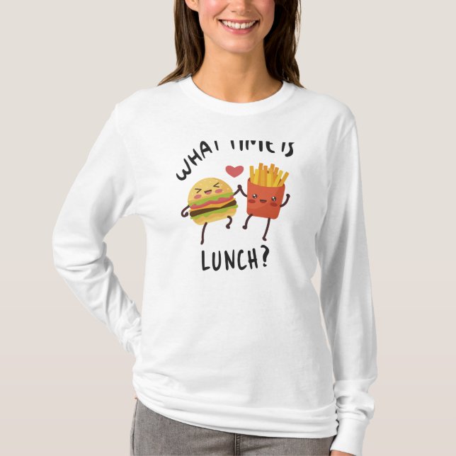 What time is lunch T-Shirt (Front)