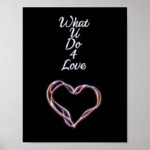 What U Do 4 Love Poster