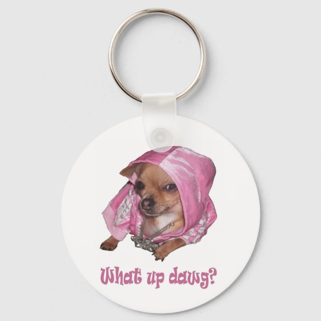 What up dawg keychain (Front)