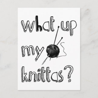What Up My Knitta ? Postcard