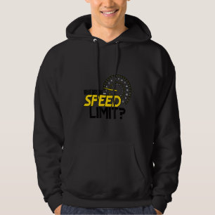 What Was The Speed Limit Hoodie