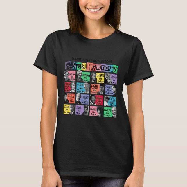 What We Learn From Black History Sticker  T-Shirt (Front)