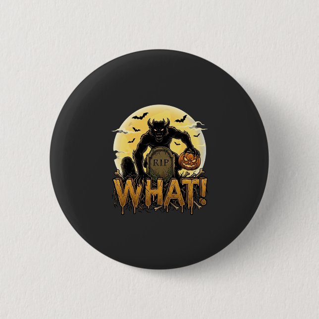 What Werewolf Pumpkin Tombstone Full Moon 2 Inch Round Button (Front)