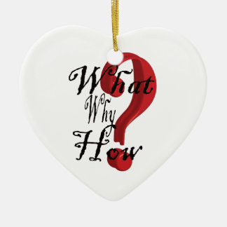 what why how Question Mark Ceramic Ornament