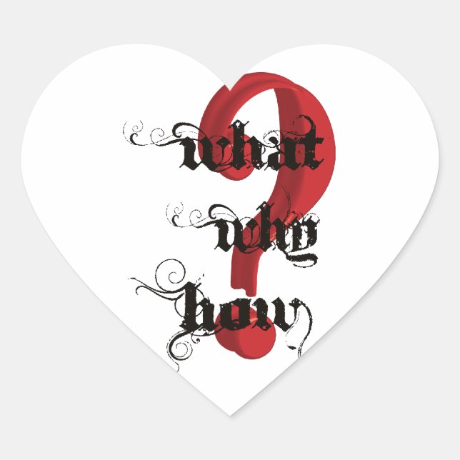 what why how Question Mark vintage Heart Sticker (Front)