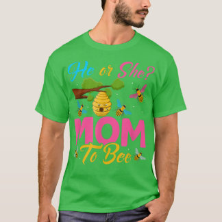 What Will It Bee He or She Mom Gender Reveal  T-Shirt
