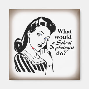 What Would a School Psychologist Do? Magnet