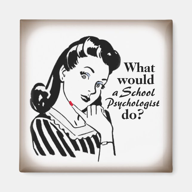 What Would a School Psychologist Do? Magnet (Front)
