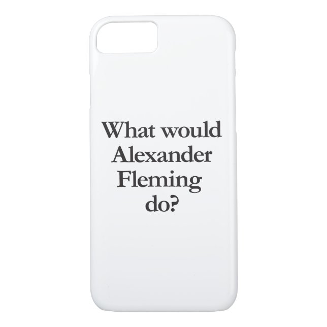what would alexander fleming do Case-Mate iPhone case (Back)