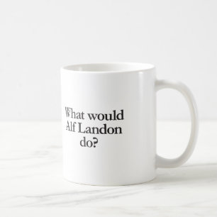 what would alf landon do coffee mug