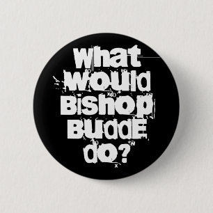 What Would Bishop Budde Do  2 Inch Round Button