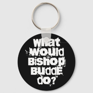 What Would Bishop Budde Do  Keychain