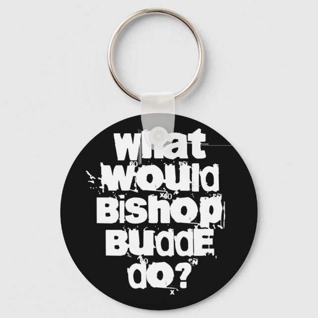 What Would Bishop Budde Do  Keychain (Front)