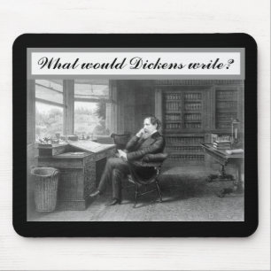 What Would Dickens Write Mouse Pad