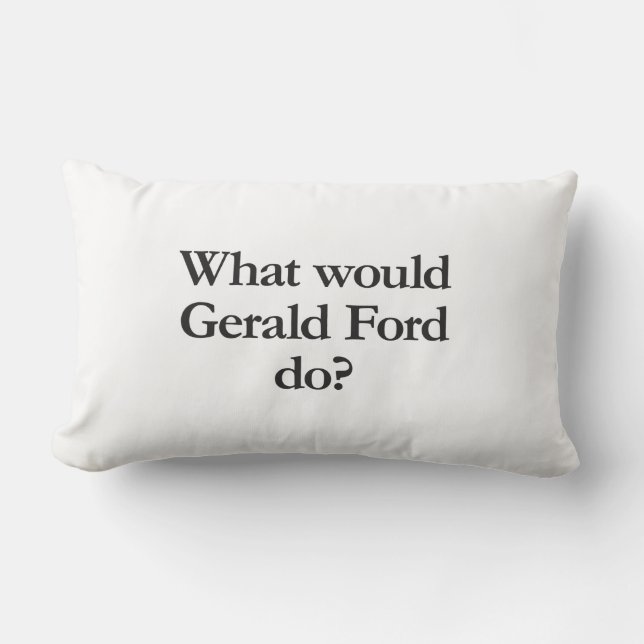 what would gerald ford do lumbar pillow (Front)