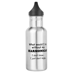 What Would I Do, Harmonica 532 Ml Water Bottle