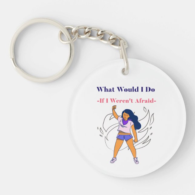 What would I do If I weren't afraid, Keychain (Front)