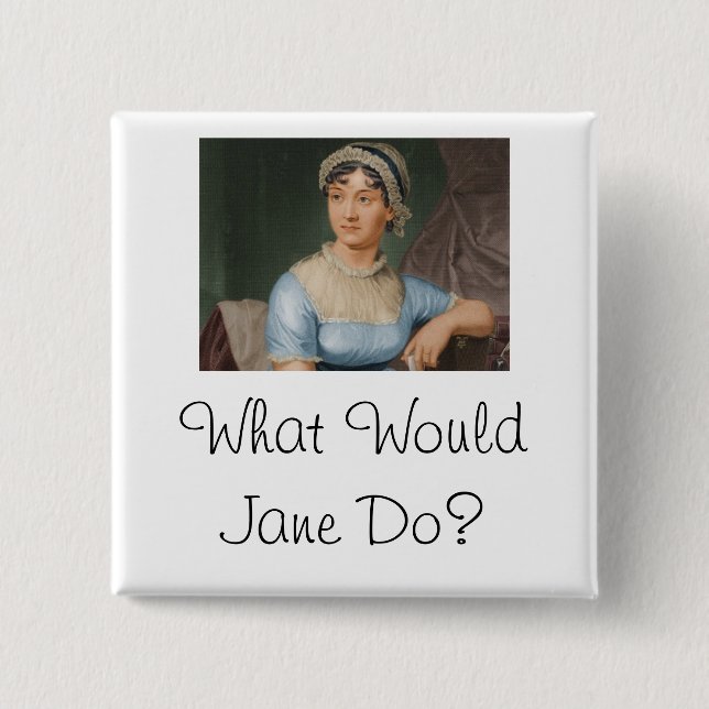 What Would Jane Do? 2 Inch Square Button (Front)