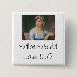What Would Jane Do? 2 Inch Square Button