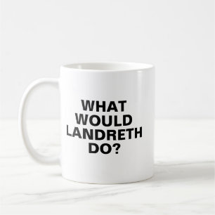 What Would Landreth Do Mug, Garry Landreth Mug, Pl Coffee Mug