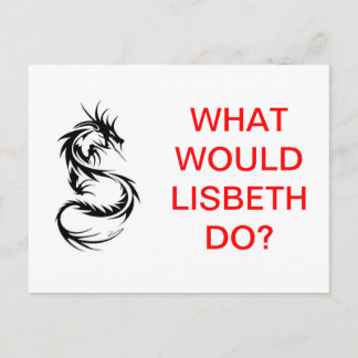What Would Lisbeth Do? Postcard
