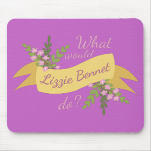 What Would Lizzie Bennet Do? II Mouse Pad