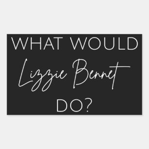 What Would Lizzie Bennet Do? Sticker