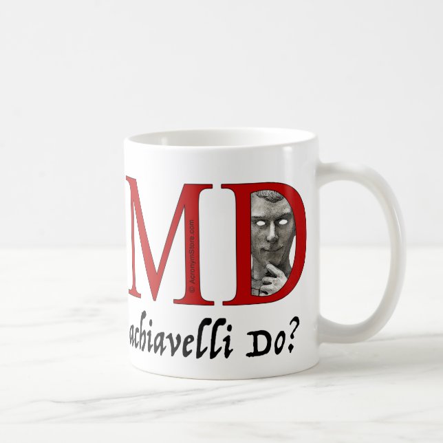 What Would Machiavelli Do? Coffee Mug (Right)