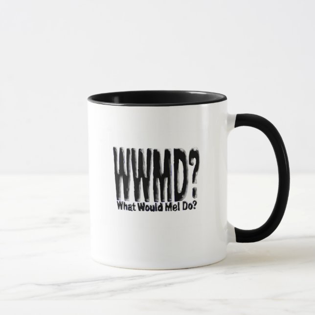 What Would Mel Do? - Rounded Mug (Right)