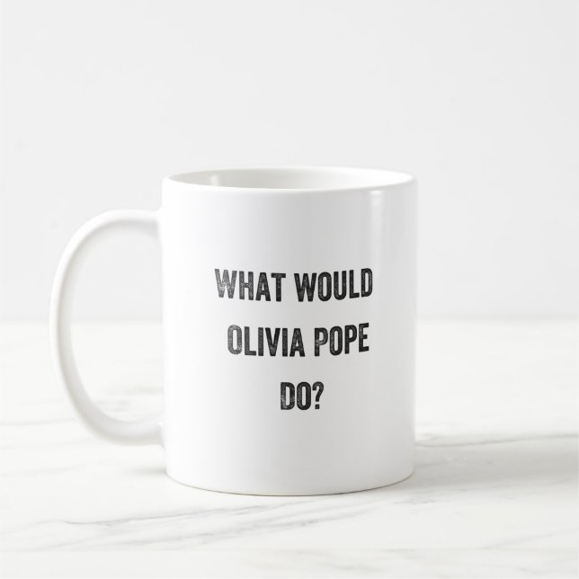 What Would Olivia Pope Do? (Scandal) Coffee Mug (Left)