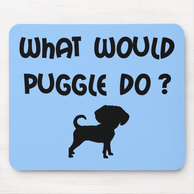 What Would Puggle Do? Mouse Pad (Front)