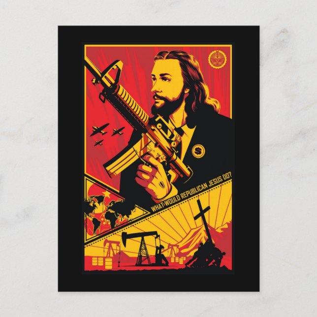 What Would Republican Jesus Do? Postcard (Front)