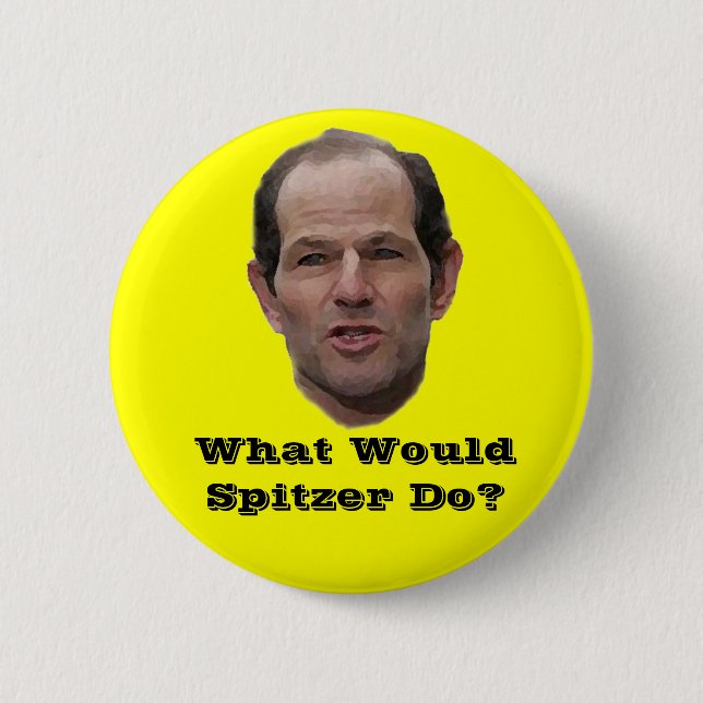 What Would Spitzer Do? 2 Inch Round Button (Front)
