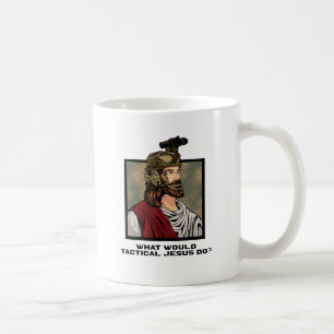 What Would Tactical Jesus Do? Coffee Mug