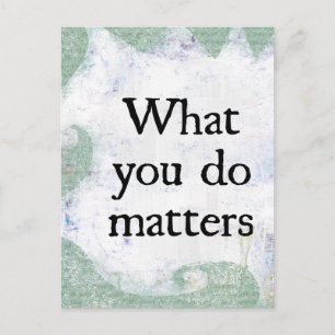What You Do Matters Postcard