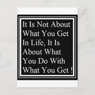 what you do with what you get.jpg postcard