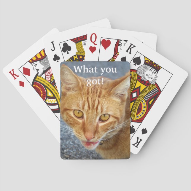 What you got!_Bicycle® Playing Cards (Back)