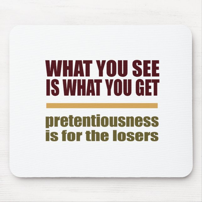 What You See Is What You Get mousepad (Front)