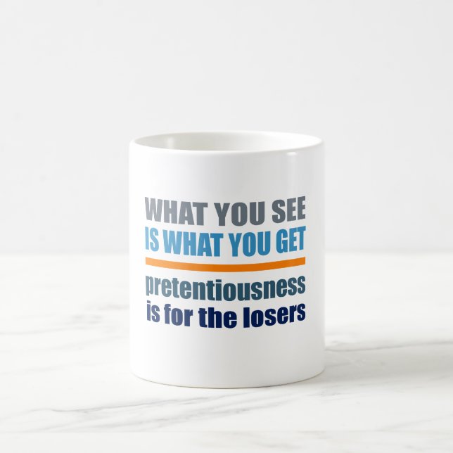 What You See Is What You Get mug (Center)