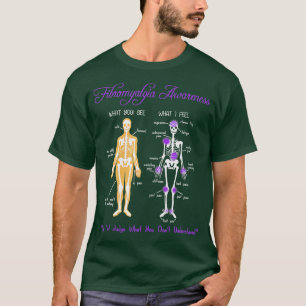 What You See What I Feel Skeleton Fibromyalgia Awa T-Shirt