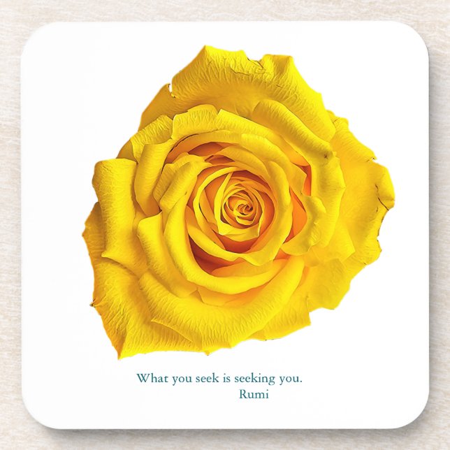 What you seek is seeking you. coaster (Front)