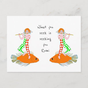 What you seek is seeking you. postcard