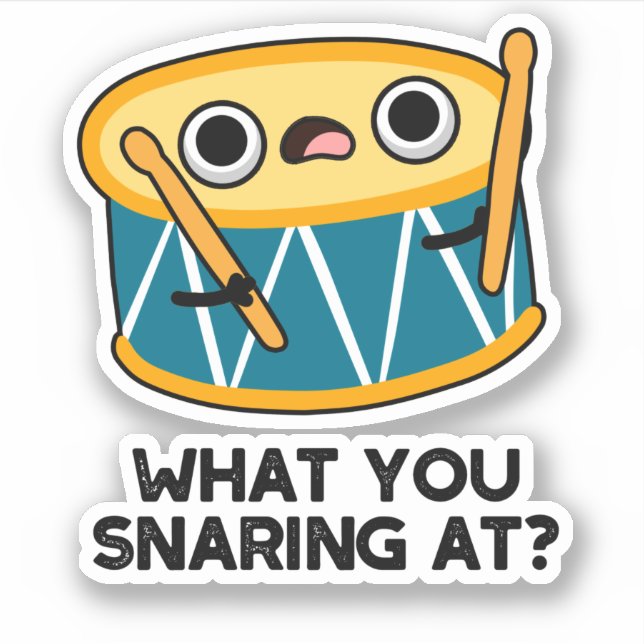 What You Snaring At Funny Drummer Drum Pun  (Front)