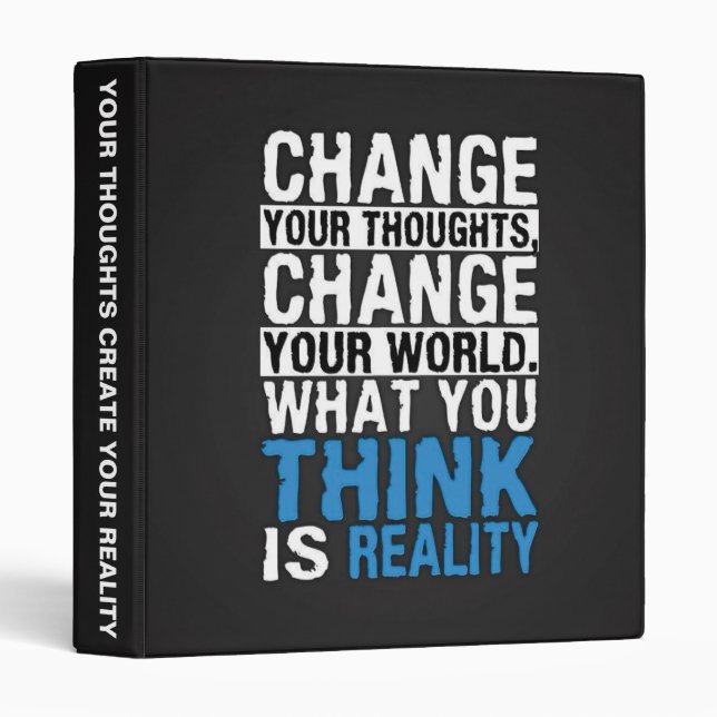 What You Think Is Reality - Motivational Binder (Front/Spine)