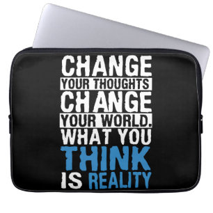 What You Think Is Reality - Motivational Laptop Sleeve