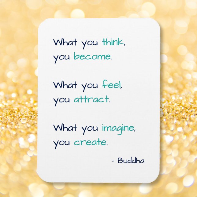 What You Think You Become Wise Inspirational Quote Magnet (What You Think You Become Wise Inspirational Quote Magnet)