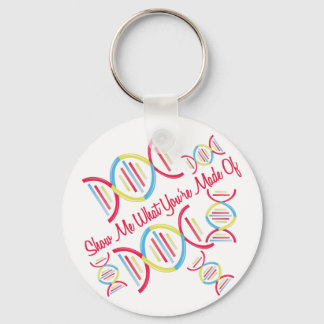 What Your Made Of Keychain