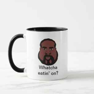 Whatcha Eatin’ On Gag Gift Coffee Mug 
