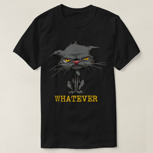 Whatever Angry Cat Funny Sarcastic Bored Cat Lover T-Shirt (Design Front)