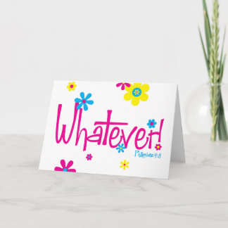 Whatever! Card